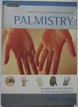 Complete Illustrated Guide to Palmistry, by Peter West. available from my online shop.
